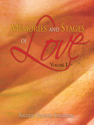 cover image of Memories and Stages of Love, Volume 1